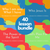 40 Lesson Bundle - Who I am What I Have, Who Jesus Is, Gods Plan For Me, The Power Of The Spirit (Workbooks)