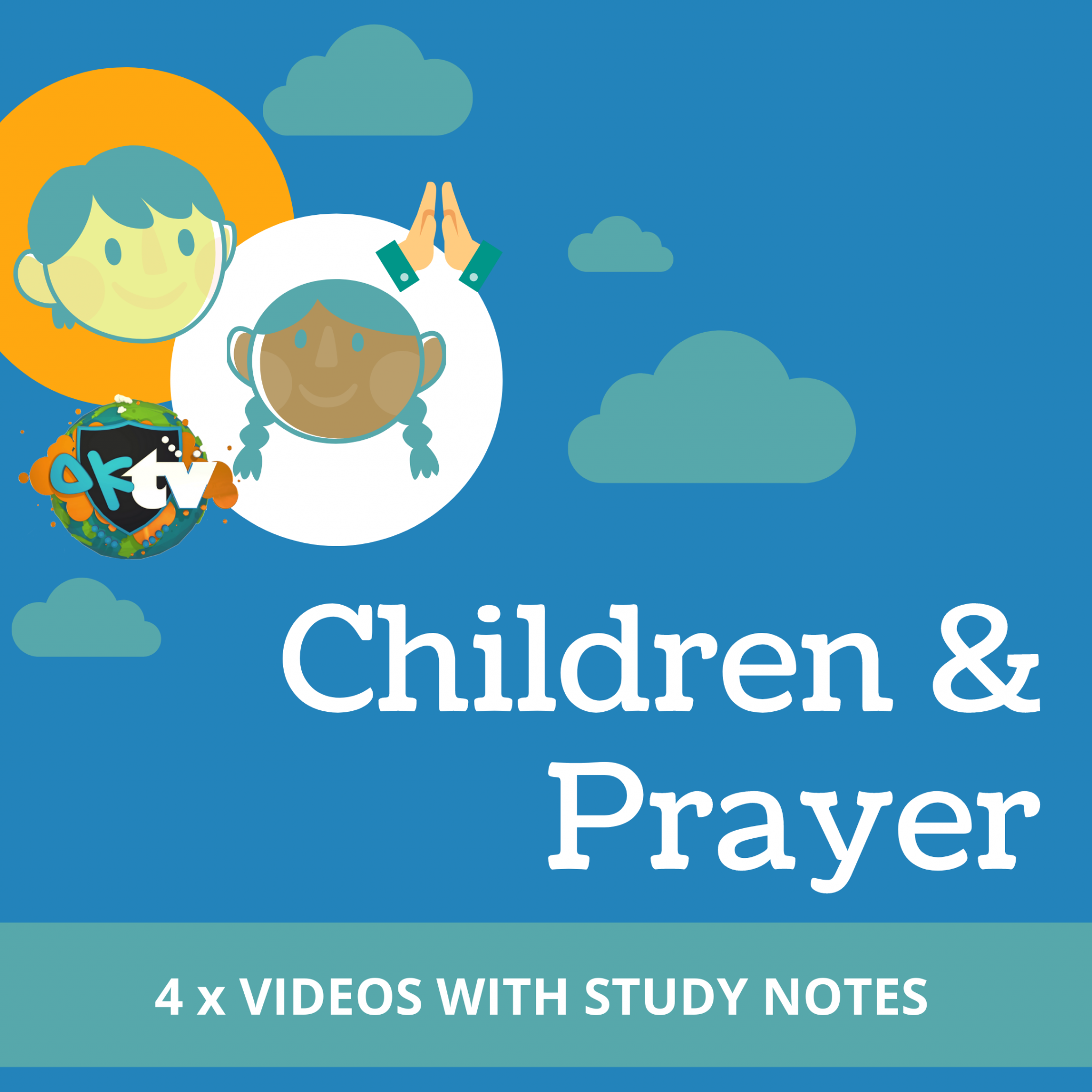 Children & Prayer (4 Part Videos & Notes) Children's Ministry